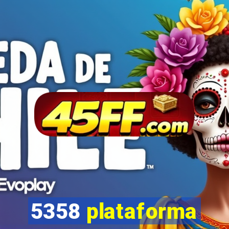 5358 plataforma